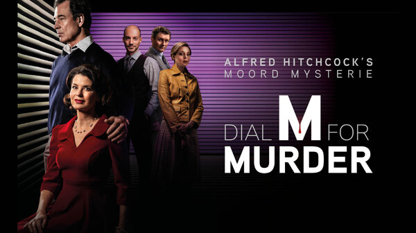 Intrige, bedrog en moord in ‘Dial M for Murder’ 
